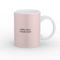 Coffee first, emails later Mug