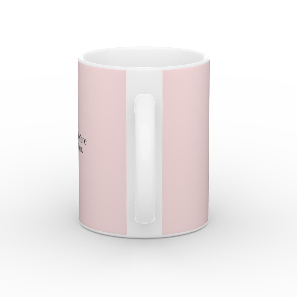 Caffeine before conversation Mug