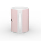 Always Coffee Mug